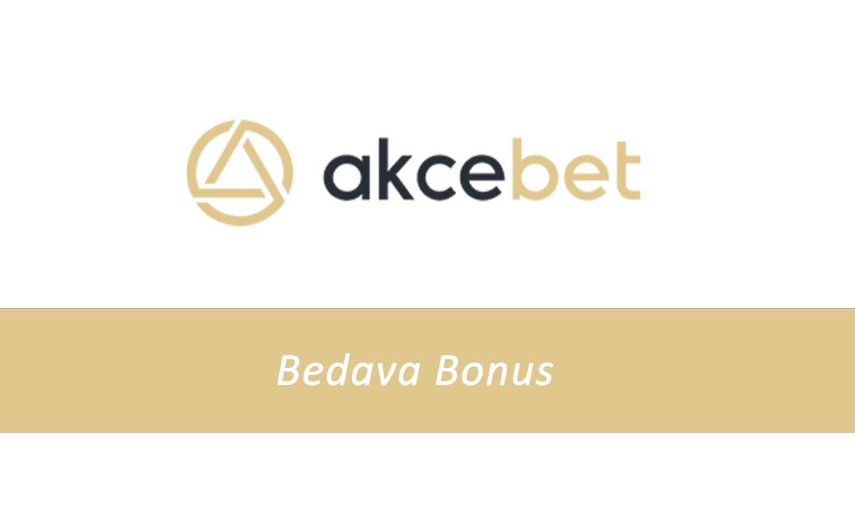 Akcebet Bedava Bonus